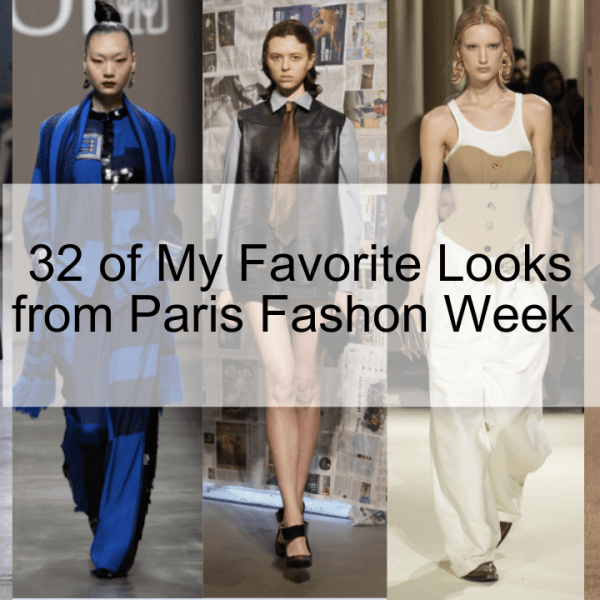32 of My Favorite Looks From Paris Fashion&nbsp;Week